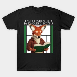 Easily Distracted By Dholes & Books - Whimsical Reading Companion T-Shirt